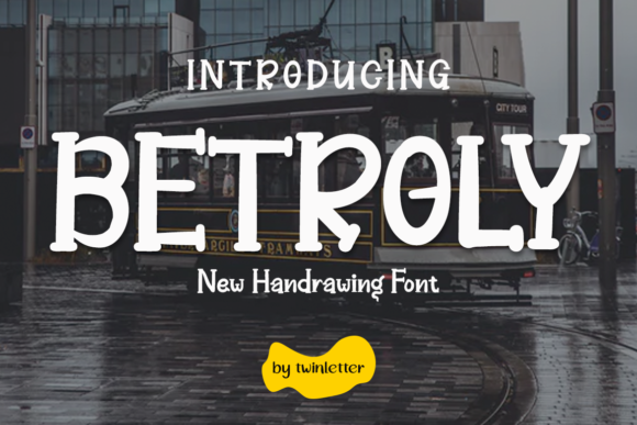 Betroly: The Bold Playful Font for Eye-Catching Campaigns