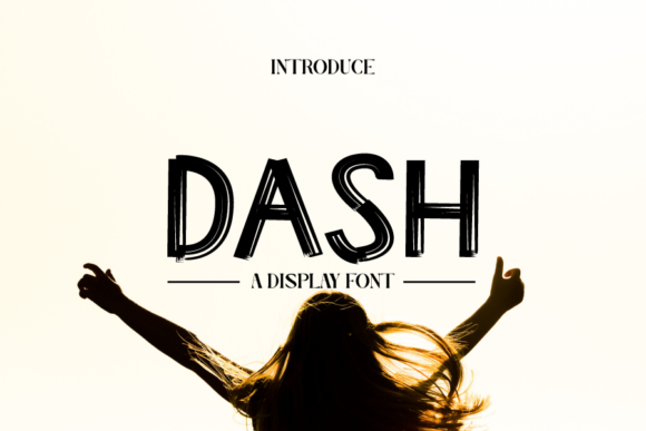 Dash: A Display Font That Elevates Branding with Fun and Authenticity