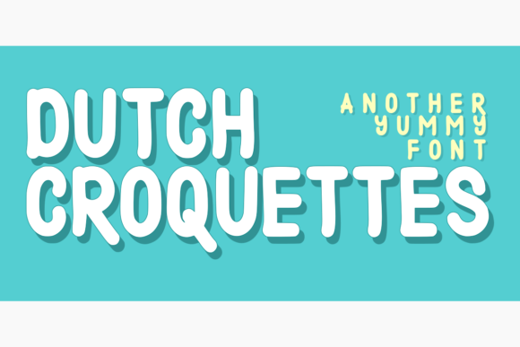 Dutch Croquettes Font for Creative Editorial Design
