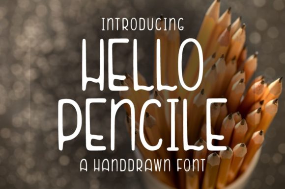 Hello Pencile: A Sweet Display Font for Creative Makers