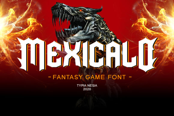 Mexicalo: A Display Font That Adds Personality to Your Content